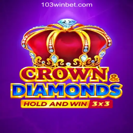 Exploring the Enchanting World of CrownDiamonds Slots: A 103Win.COM Official Experience