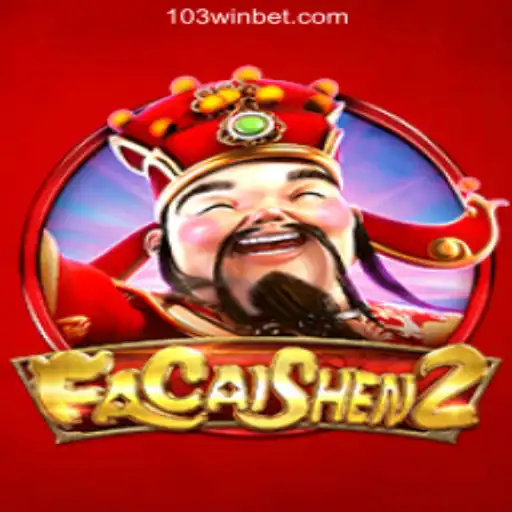 Discover the Thrilling Experience of FaCaiShen2 with 103Win.COM Oficial Slots Brasil #1
