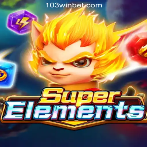 Discover SuperElements: A Journey Through Elements at 103Win.COM Oficial Slots Brasil #1